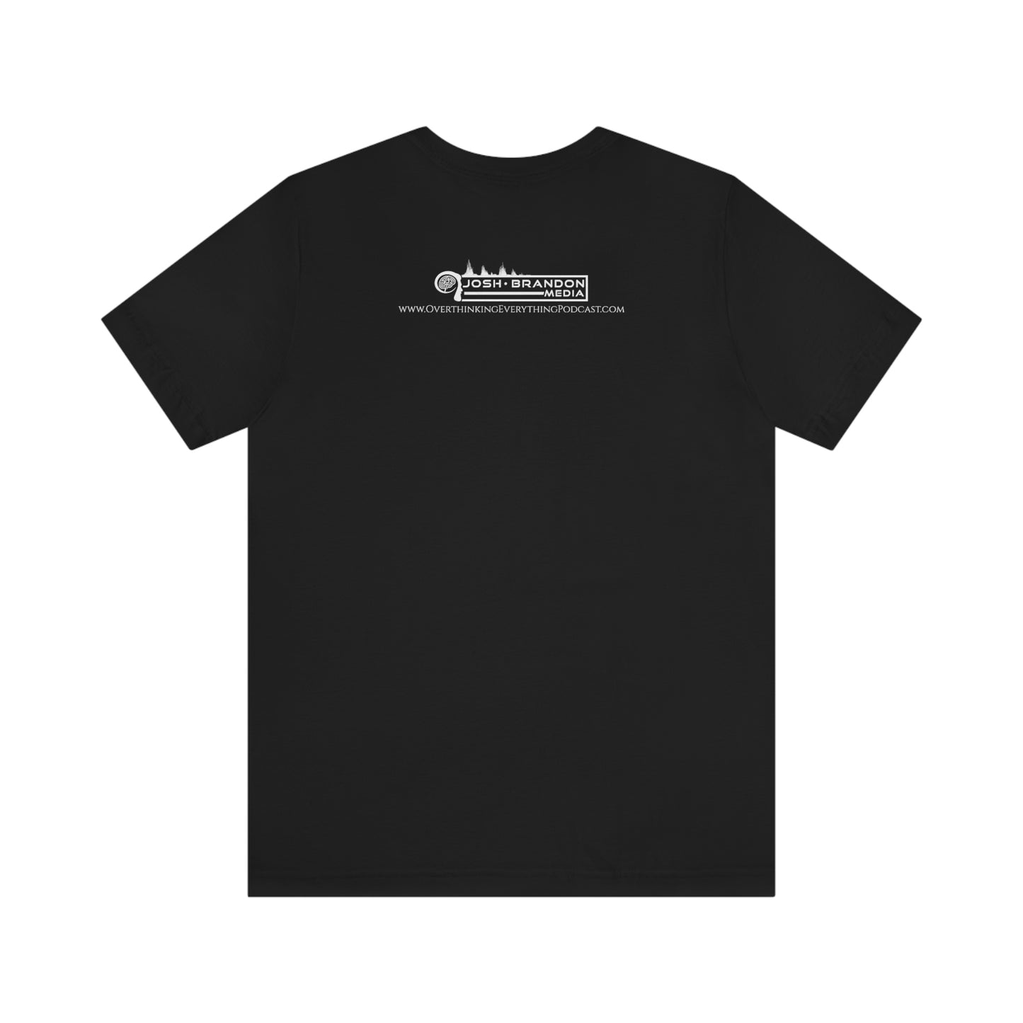 NEW DESIGN!!!  OVERTHINKING EVERYTHING LOGO Unisex Jersey Short Sleeve Black Tee (SirTalksALot Exclusive)