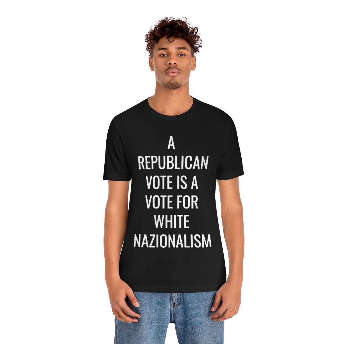 REPUBLICAN VOTE = WHITE NAZIONALISM Unisex Jersey Short Sleeve Black Tee (SirTalksALot Exclusive)