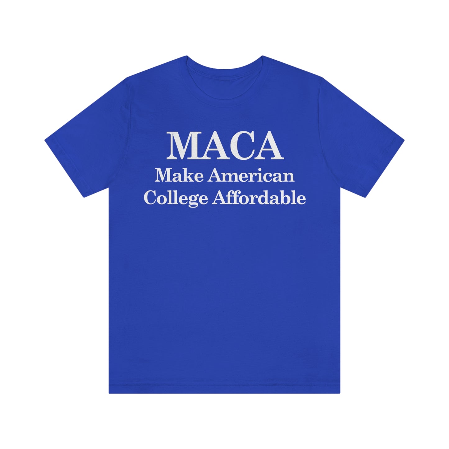 Make American College Affordable Back Quote Unisex Jersey Short Sleeve Tee (SirTalksALot Exclusive)