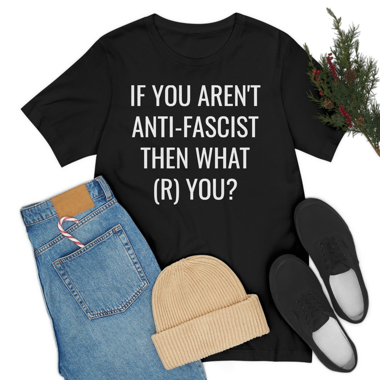 IF YOU AREN'T ANTIFA... Unisex Jersey Short Sleeve Black Tee (SirTalksALot Exclusive)