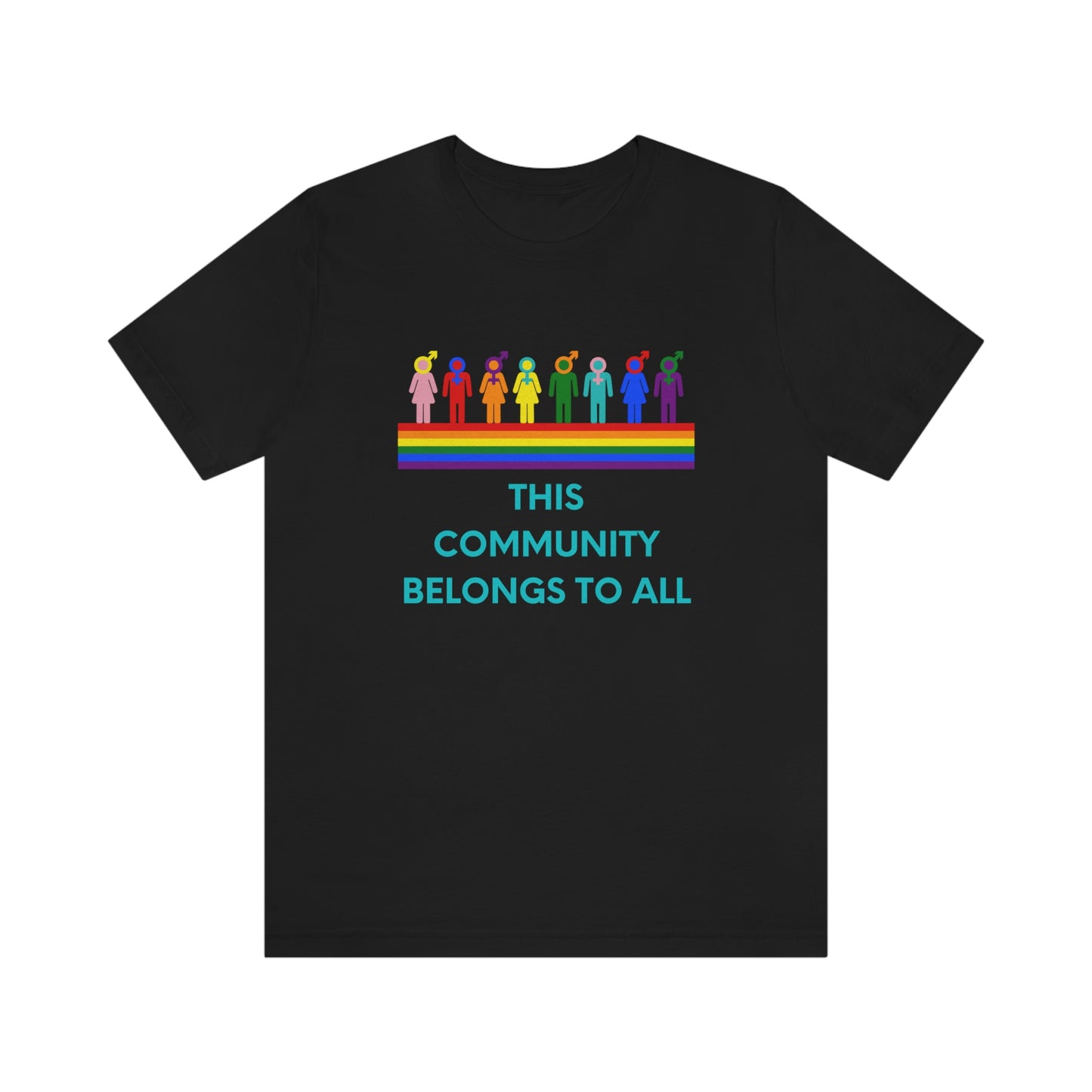 THIS COMMUNITY BELONGS TO ALL Unisex Jersey Short Sleeve Black Tee (SirTalksALot Exclusive)