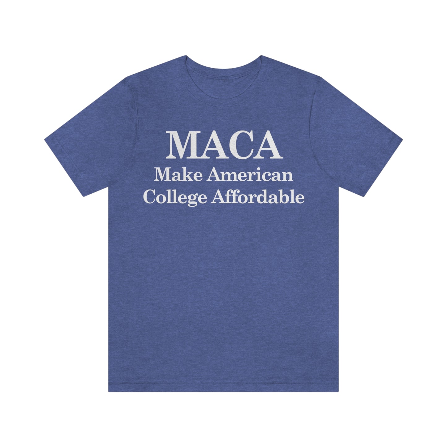 Make American College Affordable Back Quote Unisex Jersey Short Sleeve Tee (SirTalksALot Exclusive)