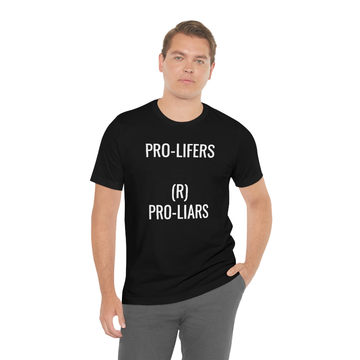 PRO-LIFERS (R) PRO-LIARS Unisex Jersey Short Sleeve Black Tee (SirTalksALot Exclusive)