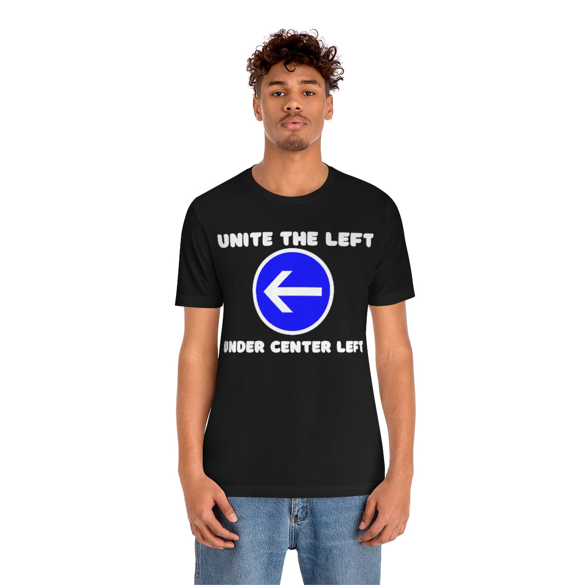 UNITE THE LEFT UNDER CENTER LEFT Unisex Jersey Short Sleeve Black Tee (SirTalksALot Exclusive)